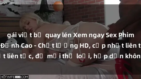 gái việt bị quay lén Xem ngay Sex Phim Hàn Quốc Vietsub Đỉnh Cao - Chất lượng HD, cập nhật liên tục, đủ mọi thể loại, hấp dẫn không thể bỏ qua!