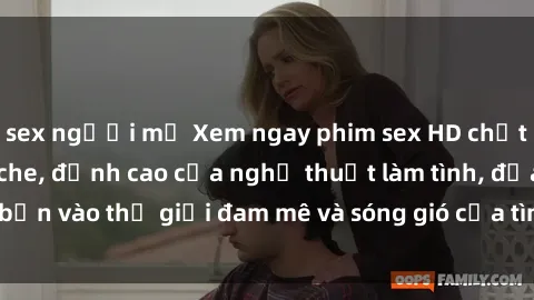 sex người mỹ Xem ngay phim sex HD chất lượng cao không che, đỉnh cao của nghệ thuật làm tình, đưa bạn vào thế giới đam mê và sóng gió của tình yêu không giới hạn.