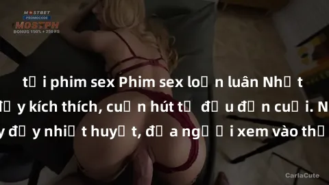 tải phim sex Phim sex loạn luân Nhật Bản: Hành động đầy kích thích, cuốn hút từ đầu đến cuối. Những cảnh quay đầy nhiệt huyết, đưa người xem vào thế giới độc đáo của tình thân. Đừng bỏ lỡ!