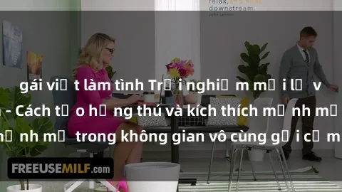 gái việt làm tình Trải nghiệm mới lạ với sex phòng tắm - Cách tạo hứng thú và kích thích mạnh mẽ trong không gian vô cùng gợi cảm và lãng mạn