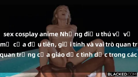 sex cosplay anime Những điều thú vị về sex ở Bắc Âu: Sự mở cửa đầu tiên, giới tính và vai trò quan trọng của giáo dục tình dục trong các quốc gia này.